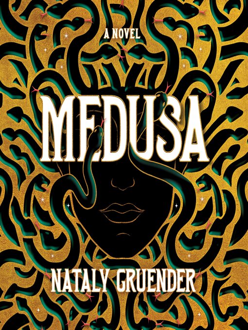 Title details for Medusa by Nataly Gruender - Available